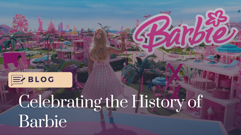Celebrating the History of Barbie