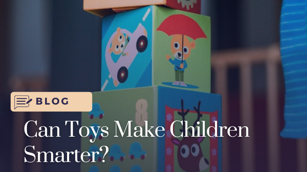 Can Toys Make Children Smarter?